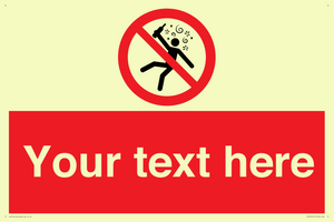 Custom prohibition Not for people in the state of intoxication